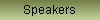 Go to Speakers